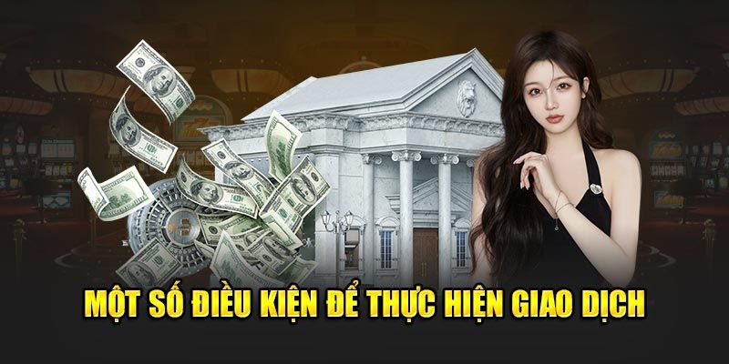 điều kiện khi thực hiện rút tiền 18WIN